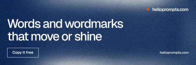 X header for HelloPrompts: "Words and wordmarks that move or shine". Cyanotype style, poster layout, dark palette in blue, grey.