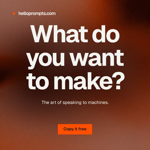Instagram post for HelloPrompts: "What do you want to make?" Swiss style, centred layout, dark palette in red, orange, grey.
