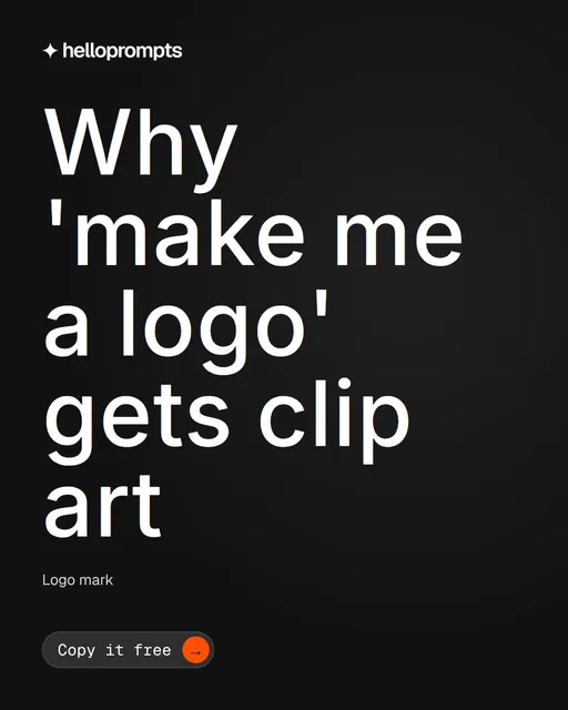 Video for HelloPrompts: "Why 'make me a logo' gets clip art". Doc motion loop, 6.0 s, dark palette.