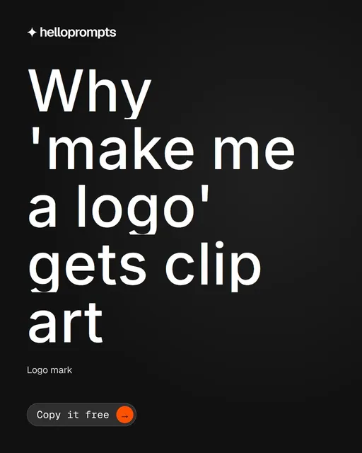 Video for HelloPrompts: "Why 'make me a logo' gets clip art". Doc motion loop, 7.0 s, dark palette.
