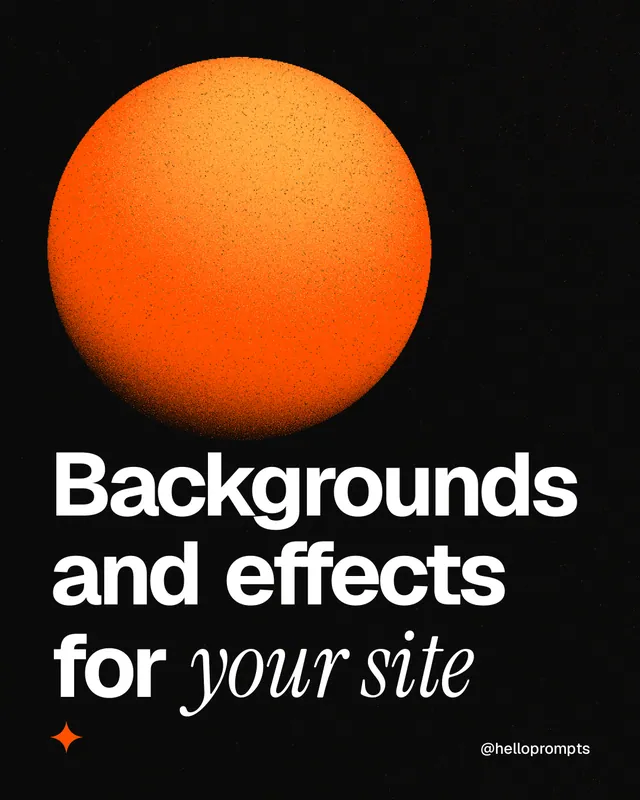 Instagram portrait post for HelloPrompts: "Backgrounds and effects for your site". Auto 4x5 style, technique:shader field layout, dark palette in black, orange.