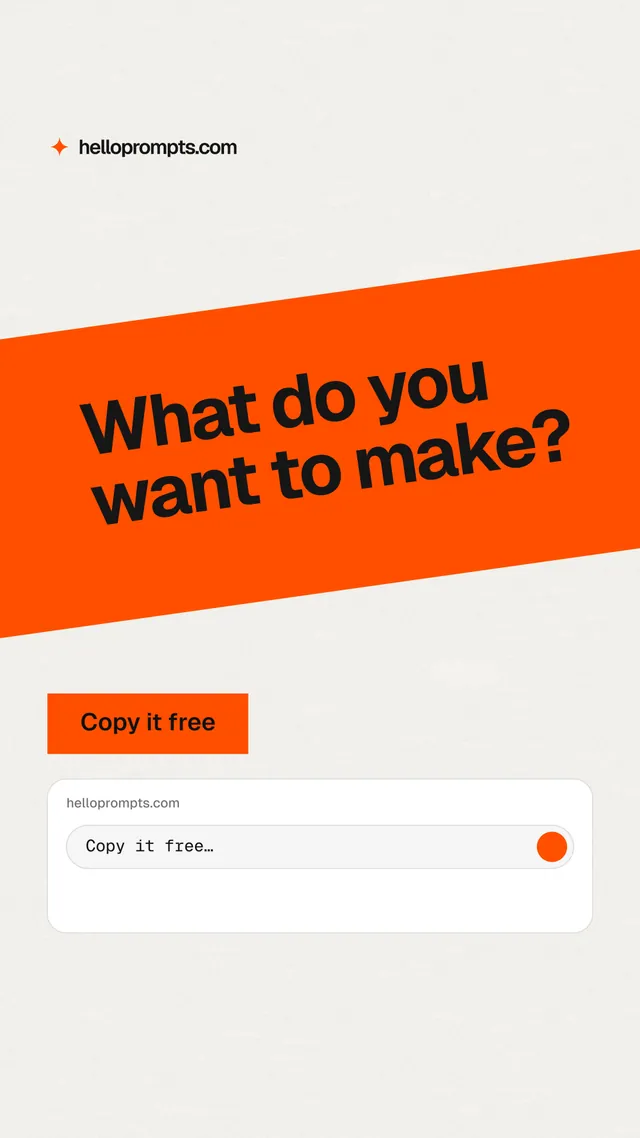 Instagram story for HelloPrompts: "What do you want to make?" Swiss style, diagonal layout, light palette in white, orange.