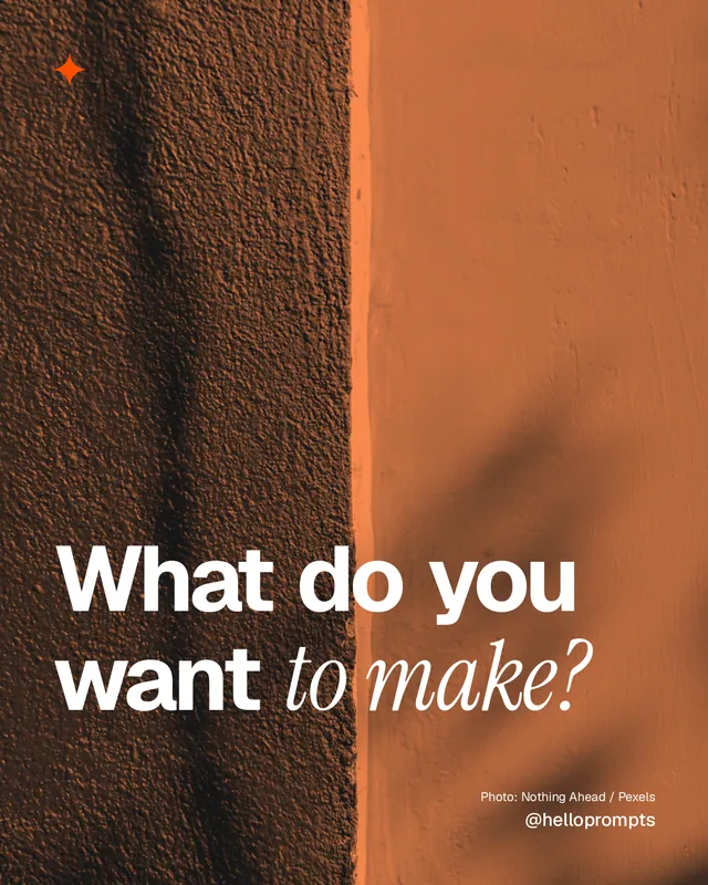 Instagram portrait post for HelloPrompts: "What do you want to make?" Duotone style, technique:pexels ingredient layout, dark palette in orange, brown.