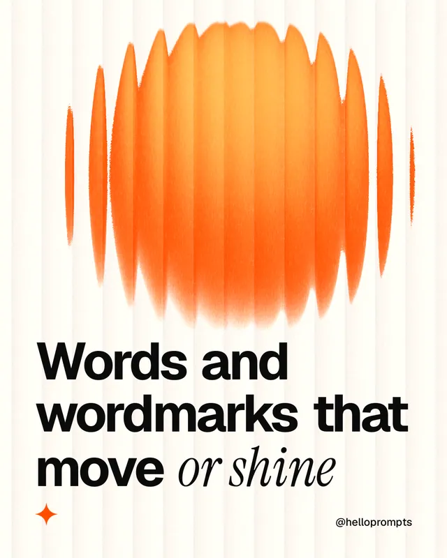 Instagram portrait post for HelloPrompts: "Words and wordmarks that move or shine". Auto 4x5 style, technique:shader field layout, light palette in white, orange.