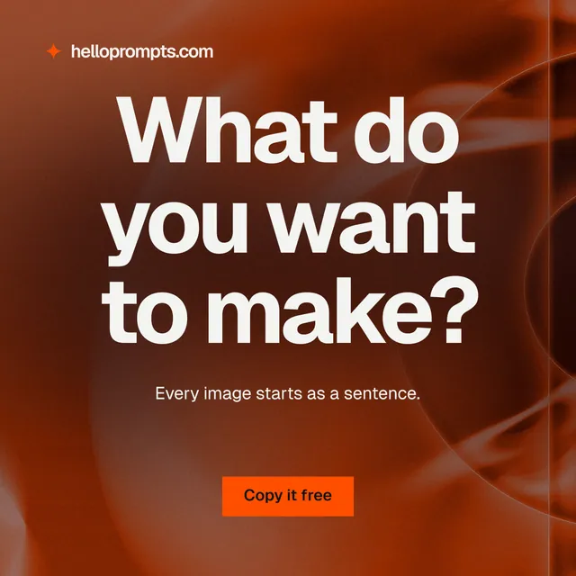 Instagram post for HelloPrompts: "What do you want to make?" Swiss style, centred layout, dark palette in red, orange, grey.