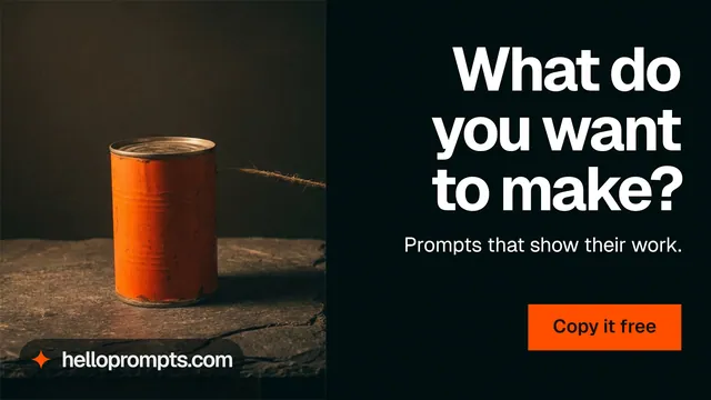 Landscape graphic for HelloPrompts: "What do you want to make?" Swiss style, right layout, dark palette in black, orange.