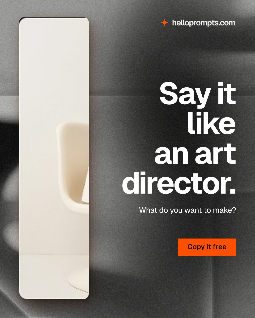 Instagram portrait post for HelloPrompts: "Say it like an art director." Swiss style, right layout, light palette in orange, black, grey.