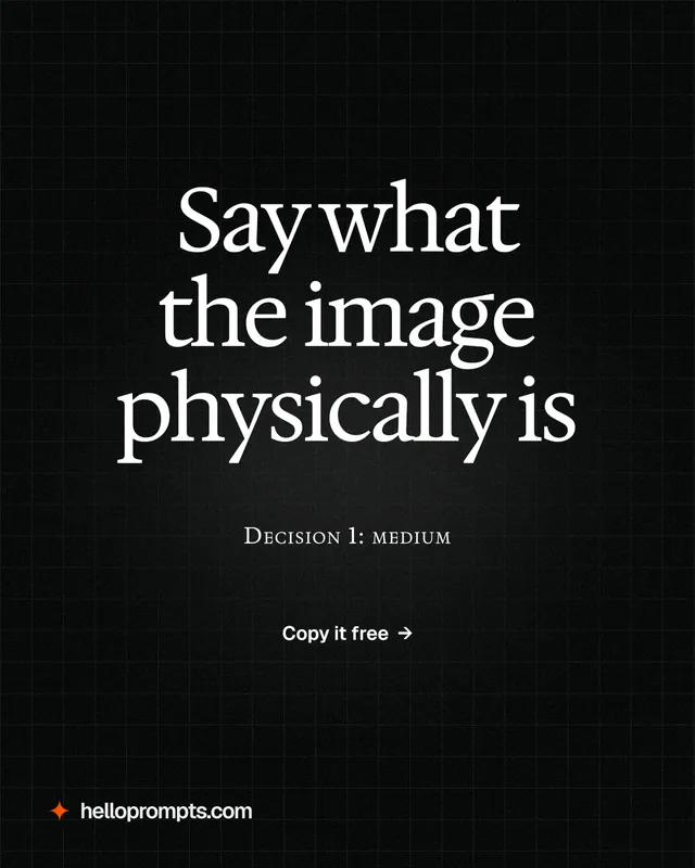 Instagram portrait post for HelloPrompts: "Say what the image physically is". Phosphor atlas style, smallcaps layout, dark palette in black.