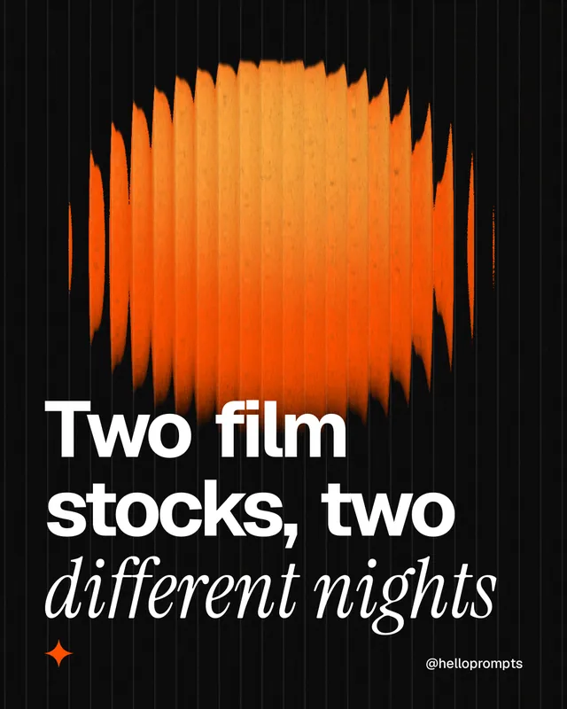 Instagram portrait post for HelloPrompts: "Two film stocks, two different nights". Auto 4x5 style, technique:shader field layout, dark palette in black, orange.