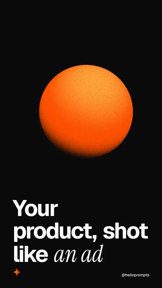 Instagram story for HelloPrompts: "Your product, shot like an ad". Auto 9x16 style, technique:shader field layout, dark palette in black, brown.