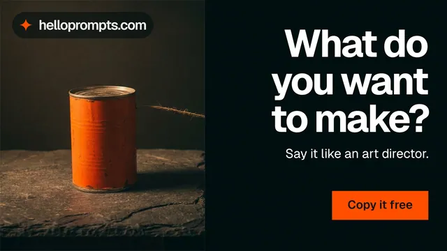 Landscape graphic for HelloPrompts: "What do you want to make?" Swiss style, right layout, dark palette in black, orange.