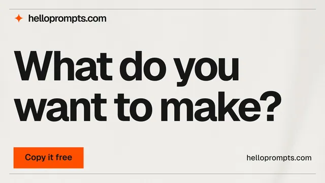 Landscape graphic for HelloPrompts: "What do you want to make?" Swiss style, poster layout, light palette in white, grey.
