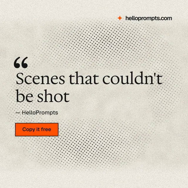 Instagram post for HelloPrompts: "Scenes that couldn't be shot". Ink sticker style, quote layout, light palette in white, yellow, grey.