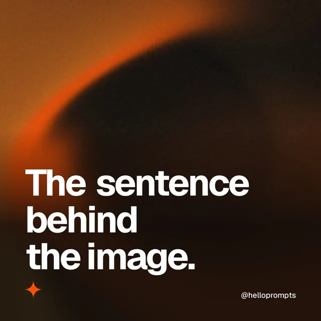 Video for HelloPrompts: "The sentence behind the image.". Shader loop, 6.0 s, dark palette.