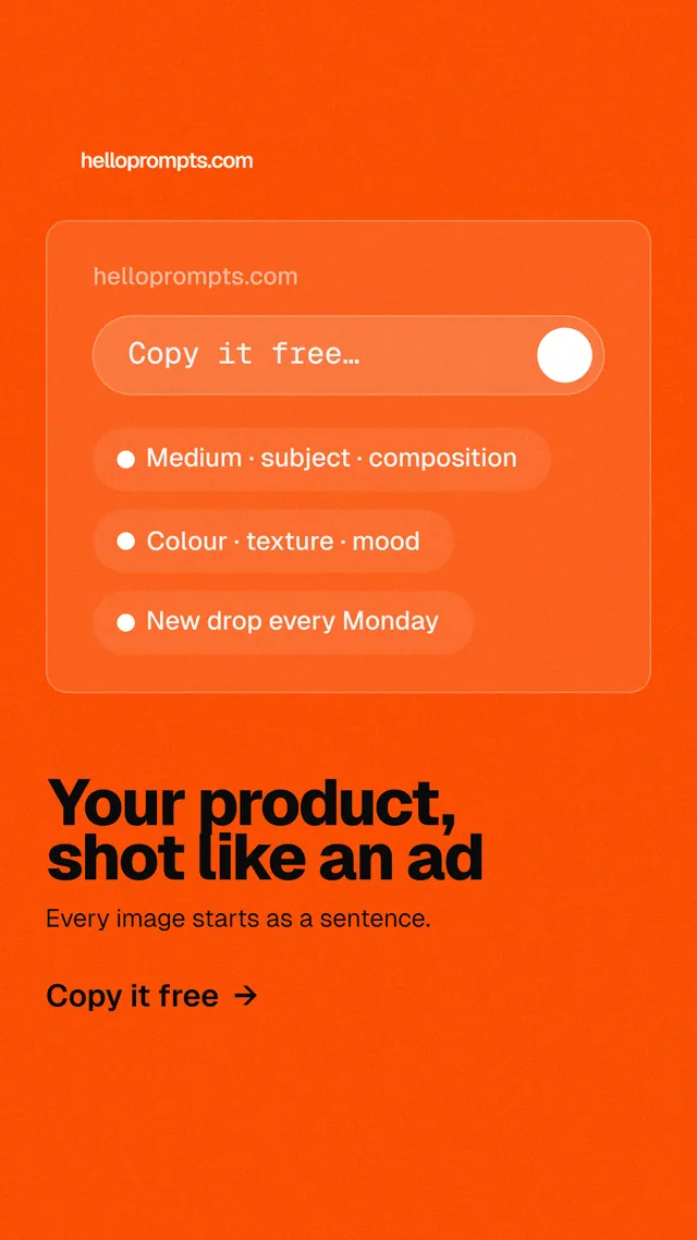 Instagram story for HelloPrompts: "Your product, shot like an ad". Turn card style, bottom layout, light palette in orange.