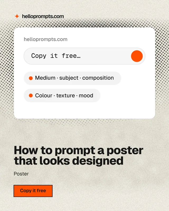 Instagram portrait post for HelloPrompts: "How to prompt a poster that looks designed". Ink sticker style, bottom layout, light palette in yellow, white, grey.