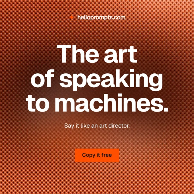 Instagram post for HelloPrompts: "The art of speaking to machines." Swiss style, centred layout, dark palette in red, orange.