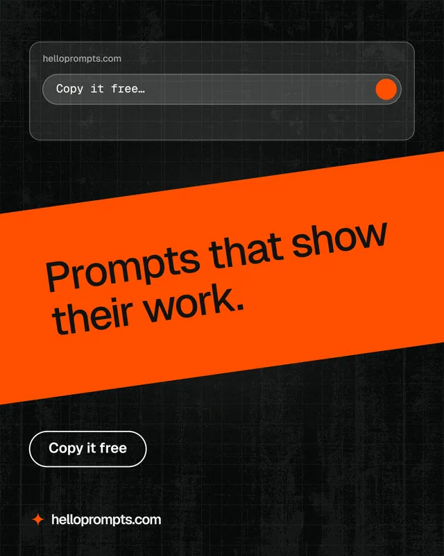 Instagram portrait post for HelloPrompts: "Prompts that show their work." Phosphor atlas style, diagonal layout, dark palette in orange, black.
