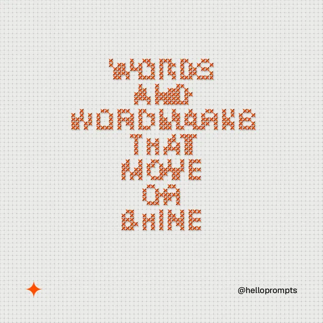 Instagram post for HelloPrompts: "Words and wordmarks that move or shine". Stitch style, technique:raster type fx layout, light palette in white, orange.