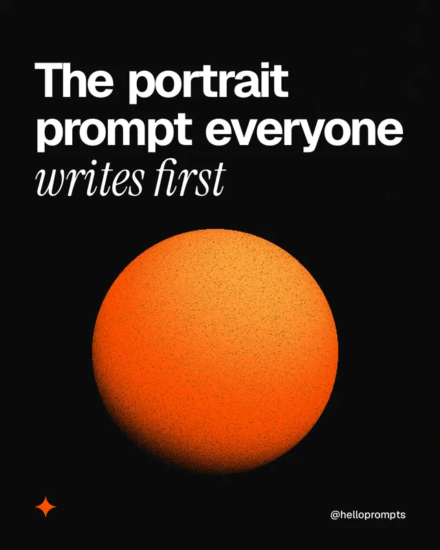 Instagram portrait post for HelloPrompts: "The portrait prompt everyone writes first". Auto 4x5 style, technique:shader field layout, dark palette in black, brown.