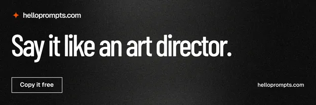 X header for HelloPrompts: "Say it like an art director." Dark deco style, poster layout, dark palette in black, grey.