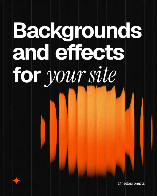 Instagram portrait post for HelloPrompts: "Backgrounds and effects for your site". Auto 4x5 style, technique:shader field layout, dark palette in black, orange.