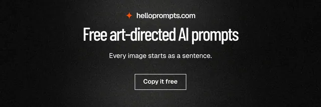 X header for HelloPrompts: "Free art-directed AI prompts". Dark deco style, centred layout, dark palette in black, grey.
