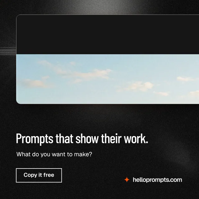 Instagram post for HelloPrompts: "Prompts that show their work." Dark deco style, bottom layout, dark palette in black, white, grey.