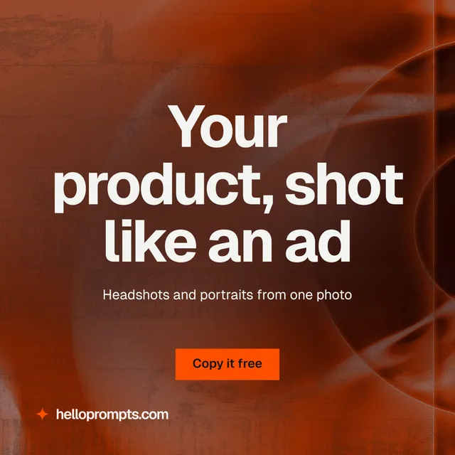Instagram post for HelloPrompts: "Your product, shot like an ad". Swiss style, centred layout, dark palette in orange, red.
