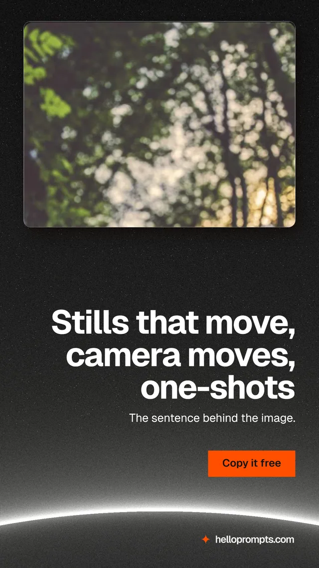 Instagram story for HelloPrompts: "Stills that move, camera moves, one-shots". Swiss style, right layout, dark palette in black, grey.