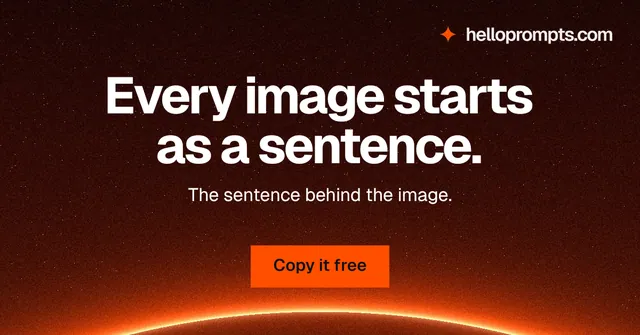 Social ad for HelloPrompts: "Every image starts as a sentence." Swiss style, centred layout, dark palette in black, red, orange.