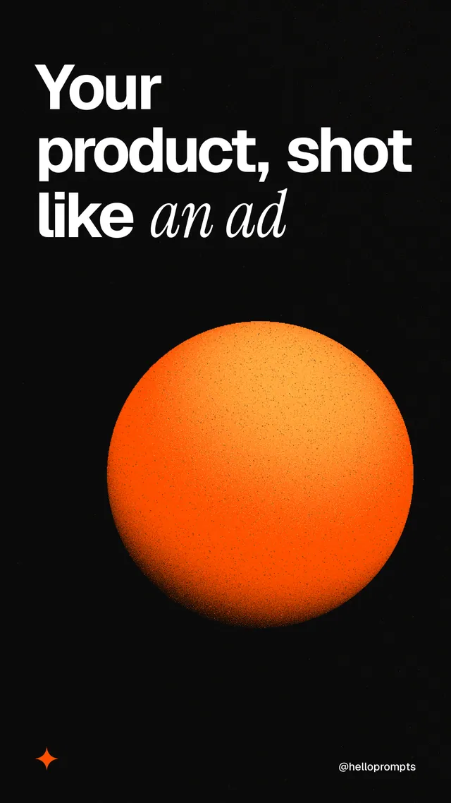 Instagram story for HelloPrompts: "Your product, shot like an ad". Auto 9x16 style, technique:shader field layout, dark palette in black, brown.