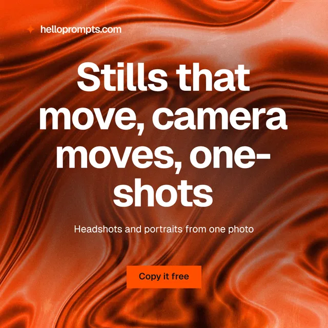 Instagram post for HelloPrompts: "Stills that move, camera moves, one-shots". Swiss style, centred layout, dark palette in red, orange.