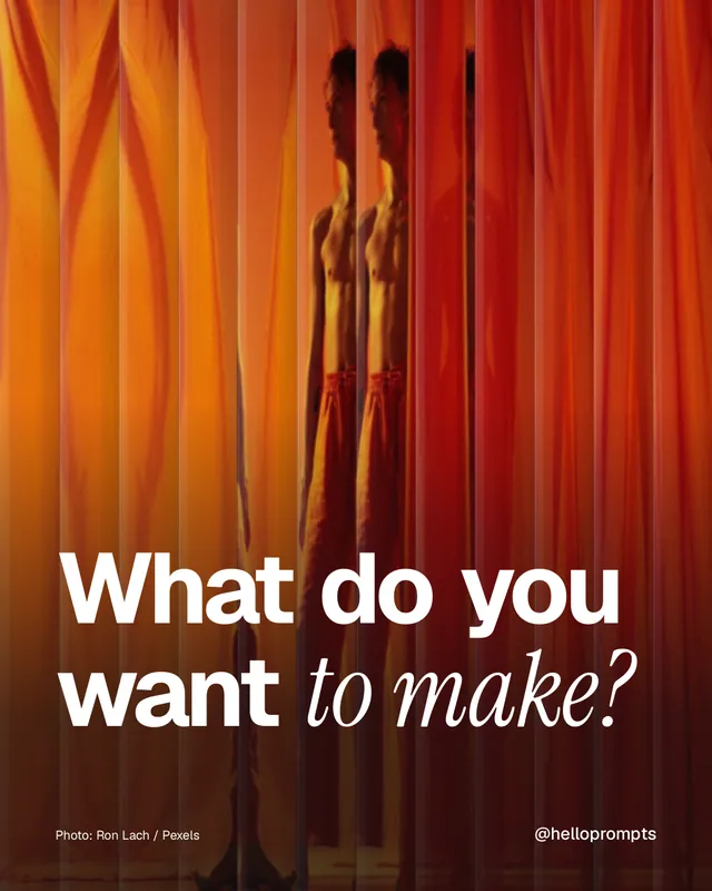 Instagram portrait post for HelloPrompts: "What do you want to make?" Photo style, technique:fluted glass layout, dark palette in red, orange.