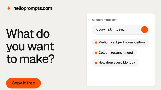 Landscape graphic for HelloPrompts: "What do you want to make?" Data card style, bottom layout, light palette in white, orange.