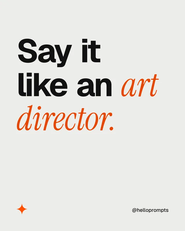 Instagram portrait post for HelloPrompts: "Say it like an art director." Editorial style, technique:mixed type lockup layout, light palette in white.