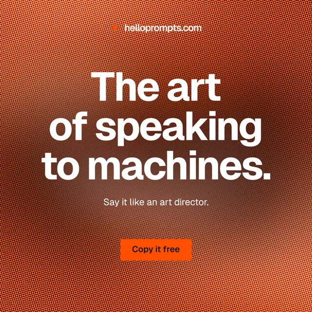 Instagram post for HelloPrompts: "The art of speaking to machines." Swiss style, centred layout, dark palette in red, orange.