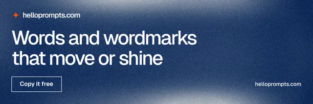 X header for HelloPrompts: "Words and wordmarks that move or shine". Cyanotype style, poster layout, dark palette in blue, grey.