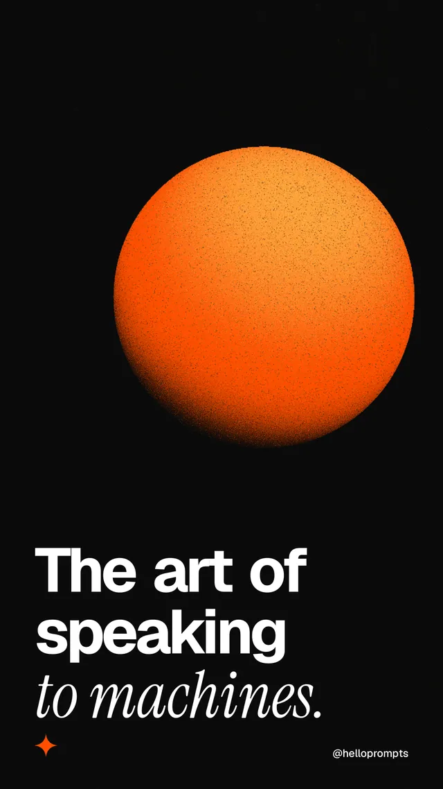 Instagram story for HelloPrompts: "The art of speaking to machines." Auto 9x16 style, technique:shader field layout, dark palette in black, brown.