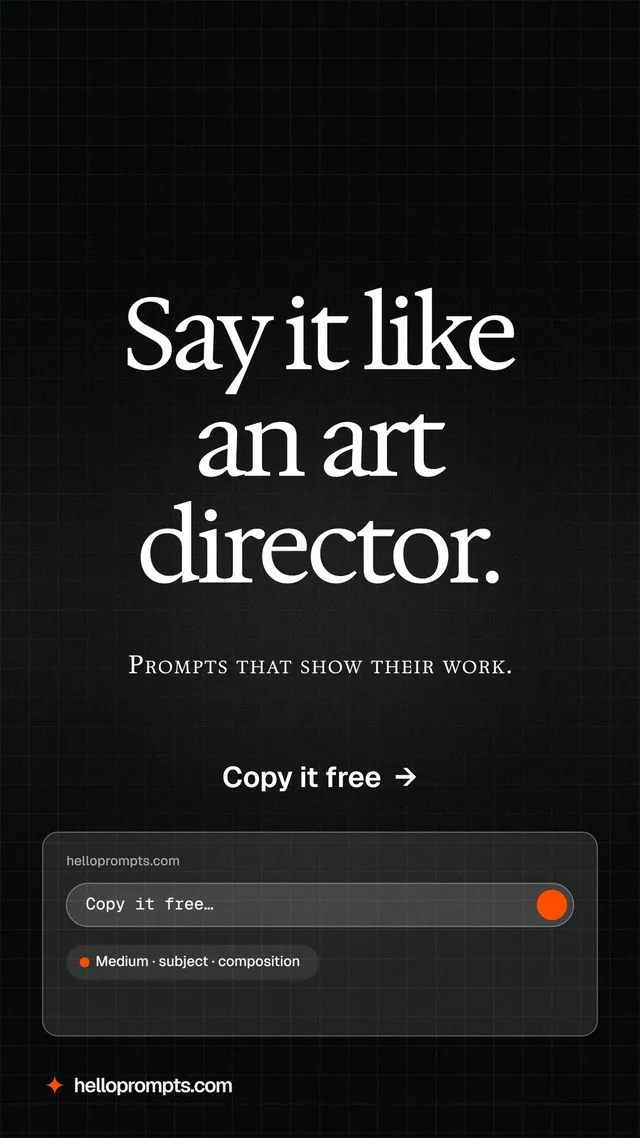 Instagram story for HelloPrompts: "Say it like an art director." Phosphor atlas style, smallcaps layout, dark palette in black, grey.