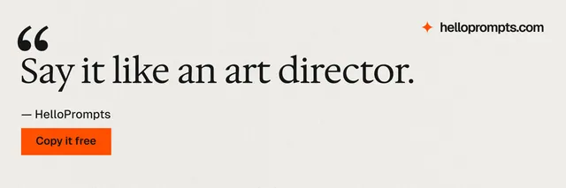 X header for HelloPrompts: "Say it like an art director." Swiss style, quote layout, light palette in white, orange.