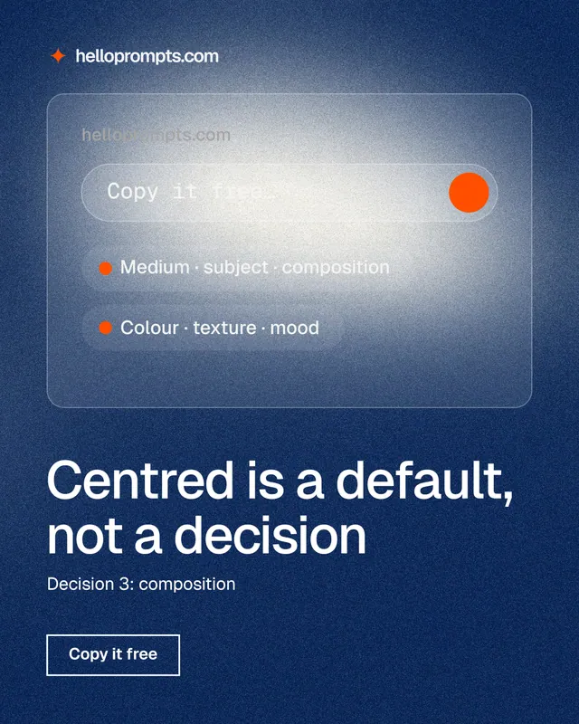Instagram portrait post for HelloPrompts: "Centred is a default, not a decision". Cyanotype style, bottom layout, dark palette in blue, grey, white.