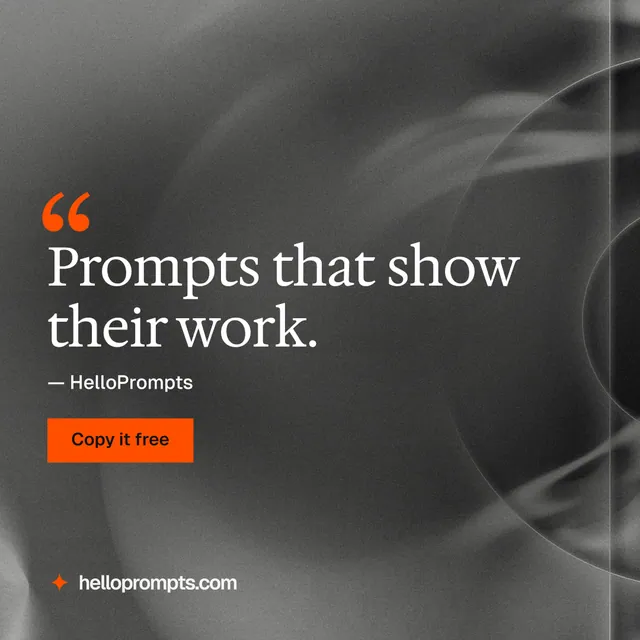 Instagram post for HelloPrompts: "Prompts that show their work." Swiss style, quote layout, dark palette in grey, black.