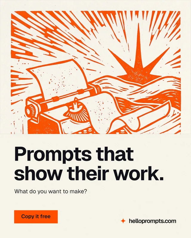 Instagram portrait post for HelloPrompts: "Prompts that show their work." Swiss style, bottom layout, light palette in white, orange.