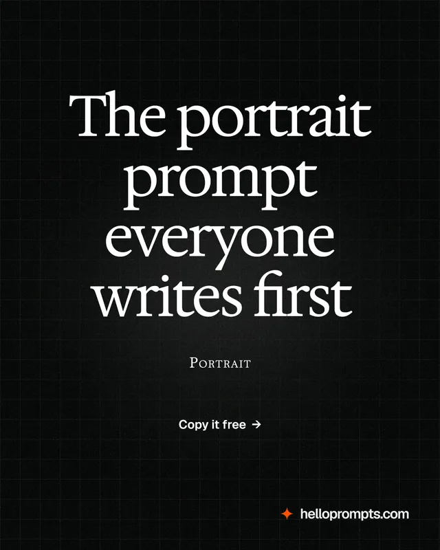 Instagram portrait post for HelloPrompts: "The portrait prompt everyone writes first". Phosphor atlas style, smallcaps layout, dark palette in black, grey.