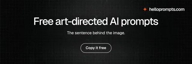 X header for HelloPrompts: "Free art-directed AI prompts". Phosphor atlas style, centred layout, dark palette in black.