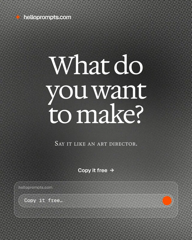 Instagram portrait post for HelloPrompts: "What do you want to make?" Swiss style, smallcaps layout, dark palette in grey, black.