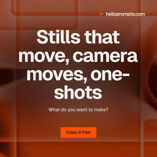 Instagram post for HelloPrompts: "Stills that move, camera moves, one-shots". Swiss style, centred layout, dark palette in red, orange, grey.