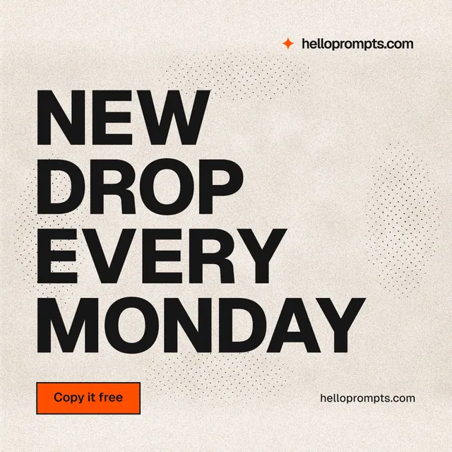Instagram post for HelloPrompts: "New drop every Monday". Ink sticker style, poster layout, light palette in orange, grey.