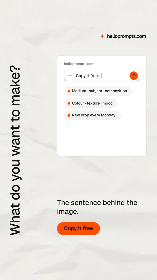 Instagram story for HelloPrompts: "What do you want to make?" Data card style, vertical layout, light palette in white, orange.